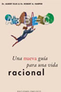Una nueva guia para una vida racional. · Albert Ellis y Robert A.Harper · Editorial Obelisco.