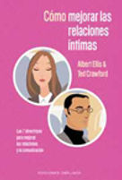 Como mejorar las relaciones intimas. · Albert Ellis y Ted Crawford · Editorial Obelisco
