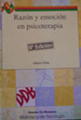 Razón y emoción en psicoterapia · Albert Ellis. · Editorial DDB