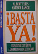 ¡BASTA YA! · Albert Ellis y Arthur Lange · Editorial Grijalbo