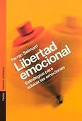 Libertad emocional. · Estrategias para educar las emociones. · Ferran Salmurri · Editorial Paidós ibérica